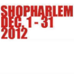ShopHarlem (SH2012) is an initiative created to celebrate Harlem’s businesses and institutions, restore consumer confidence, and boost the industry’s economy. T