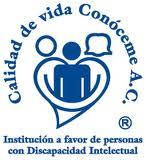 Calidad de Vida Conóceme A.C. ® 
Institución a favor de personas con Discapacidad Intelectual