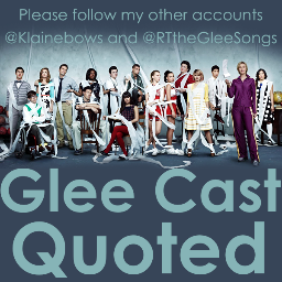 I live an appreciation lifestyle for the #GleeCast. This account is dedicated to nothing but quotes. Check out @Klainebows, @RTtheGleeSongs, & @itsohsosarfati.