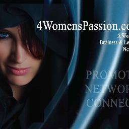 4womenspassion's profile picture. Your gateway to women of excellence. An exclusive Women's Business & Leisure Network. #businesswomen