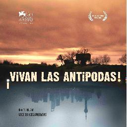 Victor Kossakovsky's latest film ¡Vivan las Antípodas!
