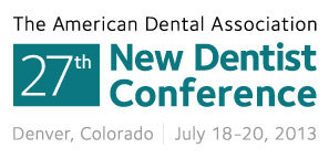 The all-inclusive ADA 27th New Dentist Conference--Climbing to New Heights will be held July 18–20, 2013 at the Four Seasons in Denver, CO.