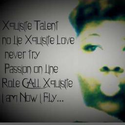 xquisitetalent's profile picture. I'm Xquisitely Talent No Lie,I have Xquisite Love Never Try, Passion On Line Role Call, becuz I Am foreva shall I .....(^^^) # Biittee iit