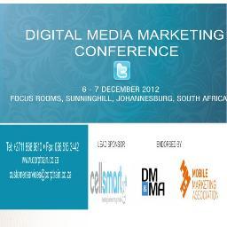 Digital Media Marketing Conference
6-7 December 2012
Focus Rooms, JHB, South Africa
http://t.co/VDEM18b84n