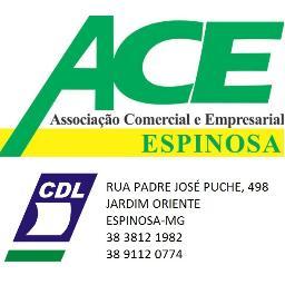 ACE/CDL DE ESPINOSA.
TEL: 38-3812-1982
CEL: 038-9112-0774
ENDEREÇO: RUA PADRE JOSÉ PUCHE 
BAIRRO: JARDIM ORIENTE N° 498.