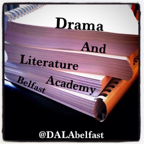 Drama and Literature Academy Belfast (DALA) offers drama+literature tuition, writing surgeries+performance training.