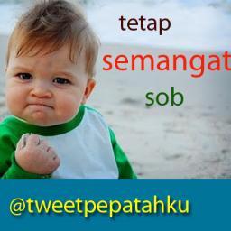 Tweet seputar pepatah hidup, tetap positif tetap semangat