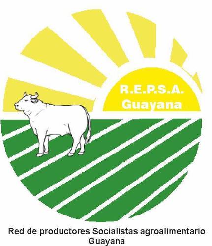 REPSA GUAYANA Red de Productores Socialistas Agroalimentaria para la Region  GUAYANA IMPULSANDO EL DESARROLLO AGROALIMENTARIO EN EL EJE APURE ORINOCO