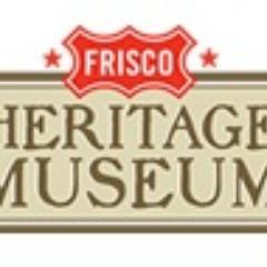 The official twitter of the Frisco Heritage Museum and the Heritage Association of Frisco. We are not Heritage High School.