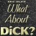 What About Dick? (@whataboutdick) Twitter profile photo