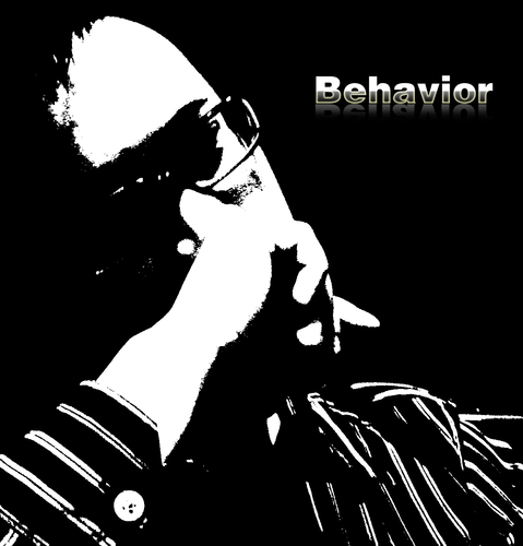 Behavior decides everything