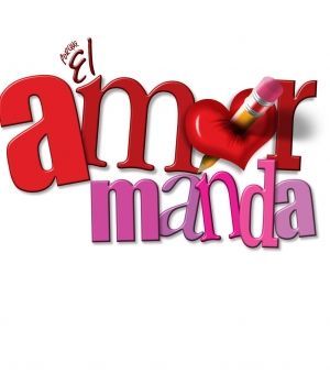 Porque El Amor Manda de lunes a viernes 8:30 Canal de las Estrellas