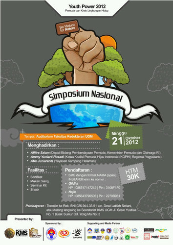 Youth Power UGM 2012 : Be Mature for Nature !
Email : youthpower_ugm2012@yahoo.co.id