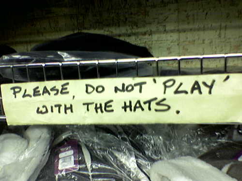 Please, do not 'play' with the hats.