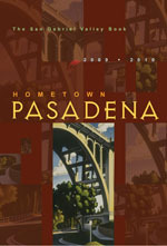 People, places, happenings and ideas in Pasadena, Altadena, South Pasadena and their neighbors.
