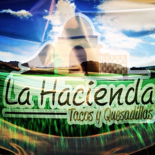 Tacos y Quesadillas La Hacienda Ven y disfruta con tu familia de un rico sazón