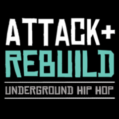 AttackRebuild's profile picture. An Underground Hip Hop Outlet https://t.co/hnU3TgjzRe