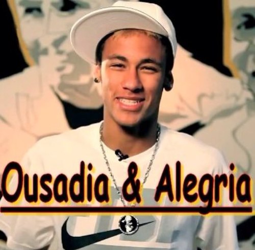Ousadia e alegria!