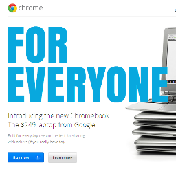 For updates on Chromebooks, please follow @googlechrome, or visit our website