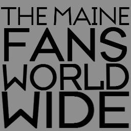 We're new but we made this twitter so we can gather all The Maine fans! Come join us: themainefanswoldwide@ymail.com