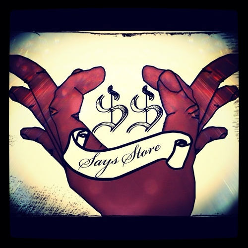 Says Store is a custom jeans and denim product. Officially formed in February 21st 2011.
You say it, we make it.