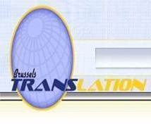 You need a translation?
You’re looking for a quality service?
BRUSSELS TRANSLATION B.V.B.A. Kerklaan 231 · 1731 Zellik - Asse · Tel: +32 2 460 62 60 ·