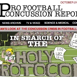The Pro Football Concussion Report is a fan's look at concussions in football. Summarizing, linking & illustrating the best bell ringing info on the web!