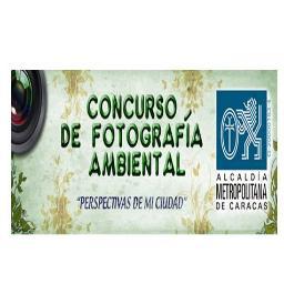 Concurso Fotográfico Ambiental Perspectivas de mi Ciudad de la Gerencia de Ambiente de la Alcaldía Metropolitana de Caracas.