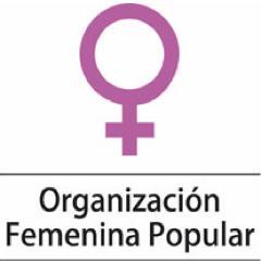 OFP, Organización Femenina Popular, somos un proceso de organización, formación y movilización popular de mujeres de base, defensoras de los Derechos Humanos.