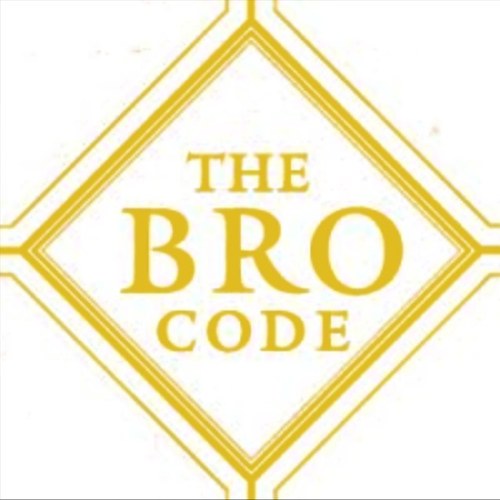 The official Bro Code. Each violation of the Bro Code is punishable by a swift kick to the nuts.