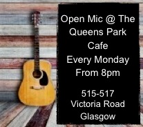 Open Mic @ Queens Park Cafe (515-517 Victoria Road Glasgow). Monday's from 8. Meet other musicians, try out new songs, or just listen to some great music.