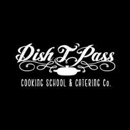 DishT'Pass Cooking School & Catering Co. ~ Foodlove from Scratch ~ 423-309-5353