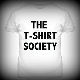 We at The T-Shirt Society -Join the Society! We have a collection of T-Shirts to fit different styles and shapes. Daily updates with new T-Shirt designs!