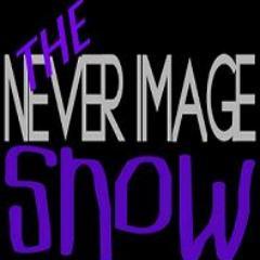 The NeverImage Show