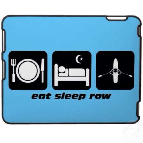I may complain about rowing all day long, but im addicted to it. Eat_Sleep_Row