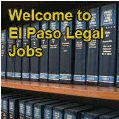 El Paso Legal Jobs - Search Legal Jobs in El Paso TX.