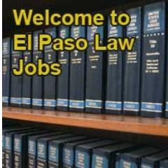 El Paso Law Jobs - Search Law Jobs in El Paso TX.