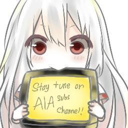Aiasubs's profile picture. Indonesian Fansub. 2012 - 2017