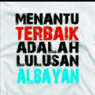 menantu terbaik adalah lulusan Albayan 

contact person : alumni[dot]albayan[at]gmail[dot]com