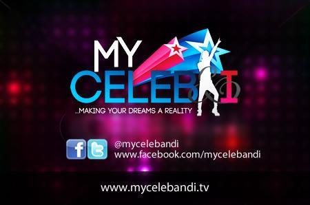 A UNIQUE Talent Hunt/Reality TV Show....'Making your Dreams Reality'. Email: info@mycelebandi.tv