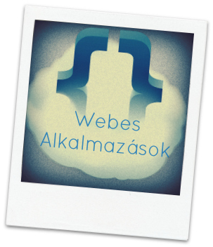 Webes alkalmazások - programok böngészőből. Android, HTML5, WordPress, Webdesign.