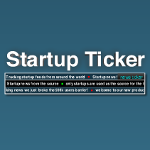 Startup ticker tracks startup news from startups.