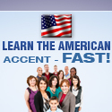 The world's first course on how anyone can learn the American Accent- FAST!