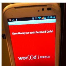 ADKASH paga
a los usuarios por recibir publicidad enfocada y de alta cualidad en sus propios Móviles Android, cada vez que reciben una llamada, sms o mms.