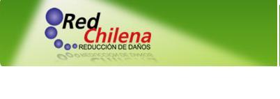 RED CHILENA DE REDUCCIÓN DE DAÑOS espacio para  profesionales, técnicos y líderes de ONG y de la sociedad civil. Interesados en Drogas, sexualidad, violencia.