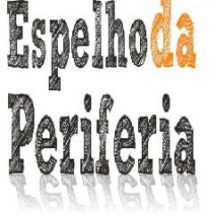 Um site para refletir o lado positivo das comunidades carentes.
Espelho da Periferia. Se é bom a gente divulga.