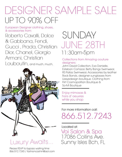 Designer Sample Sale in Sunny Isles. Sunday June 28th, 2009 between the hours of 11:30am-5:00pm