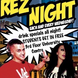 REZ NIGHT @ THE HUB / Each & Every Wednesday night / DRINK SPECIALS ALL NIGHT / STUDENTS IN FREE!! / 3rd Floor University Centre / TEC-G & ELECTRIC KITTEN