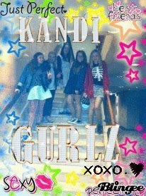 Hey! We're the official Kandi Gurlz... We're sweet like candy ;)