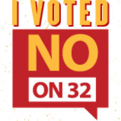 Stop Prop 32, the Special Exemptions Act. Keep billionaires, Super PACs and corporate special interests from gaining even more power to write their own rules.